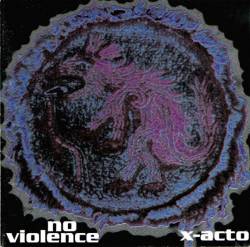 X-Acto : X-Acto - No Violence